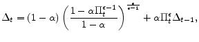 \displaystyle \Delta _{t}=\left( 1-\alpha \right) \left( \frac{1-\alpha \Pi _{t}^{\epsilon -1}}{1-\alpha }\right) ^{\frac{\epsilon }{\epsilon -1}}+\alpha \Pi _{t}^{\epsilon }\Delta _{t-1},
