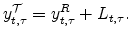 \displaystyle y^{\cal{T}}_{t,\tau} = y^R_{t,\tau}+ L_{t,\tau}.
