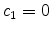  c_1=0