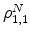  \rho^N_{1,1}