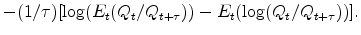 \displaystyle -(1/\tau)[\log(E_{t}(Q_{t}/Q_{t+\tau}))-E_{t}% (\log(Q_{t}/Q_{t+\tau}))].