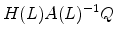 H(L)A(L)^{-1}Q