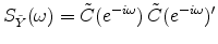 S_{\tilde Y}(\omega) = \tilde{C}(e^{-i\omega}) \, \tilde{C}(e^{-i\omega})'