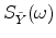 S_{\tilde Y }(\omega)