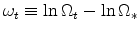  \omega_{t} \equiv \ln \Omega_{t}-\ln \Omega_{\ast}
