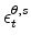  \epsilon_{t}^{\theta,s}