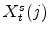  X_{t}^{s}(j)
