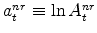  a_{t}^{nr}\equiv\ln A_{t}^{nr}