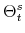  \Theta^{s}_{t}