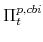  \Pi^{p,cbi}_{t} 