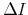  \Delta I
