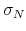  \sigma_N