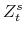  Z^{s}_{t}