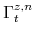  \Gamma^{z,n}_{t}