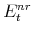 E^{nr}_{t}