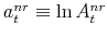  a_{t}^{nr}\equiv\ln A_{t}^{nr}
