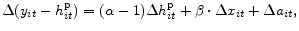 \displaystyle \Delta (y _{it} - h^{\mathrm{p}}_{it}) = (\alpha - 1)\Delta h^{\mathrm{p}}_{it} + \beta \cdot \Delta x_{it} + \Delta a_{it},
