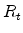  R_{t}