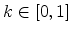  k \in [0,1]