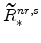 \displaystyle \widetilde{R}^{nr,s}_{\ast}