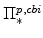  % \Pi^{p,cbi}_{\ast}
