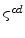  % \varsigma ^{cd}