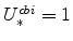  U^{cbi}_{\ast}=1 