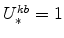  U^{kb}_{\ast}=1