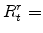  R^{r}_{t}=