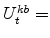  U^{kb}_{t}=