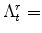  \Lambda^{r}_{t}=