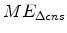  ME_{\Delta cns}