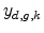  y_{d,g,k}