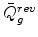  \bar{Q}_{g}^{rev}