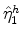  \hat{\eta}_{1}^{h}