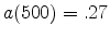  a(500)=.27