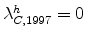  \lambda_{C,1997}^{h}=0