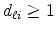  d_{\ell i}\geq1