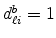  d_{\ell i}^{b}=1