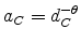  a_{C}=d_{C}^{-\theta}
