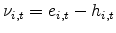  \nu_{i,t}=e_{i,t}- h_{i,t}