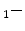 \displaystyle _1 -