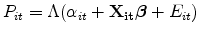 \displaystyle P_{it} = \Lambda(\alpha_{it} + \mathbf{X_{it}\bm{\beta}} + E_{it})