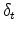  \delta_t