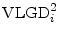  \ensuremath{{\rm VLGD}}_i^{2}