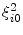  \ensuremath{\xi_{i 0}^{2}}