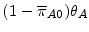  (1-\overline{\pi}_{A0})\theta_{A}