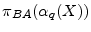 \pi_{BA}(\ensuremath{\alpha_q(X)})