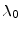  \ensuremath{\lambda_{0}}