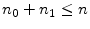  n_0+n_1\leq n